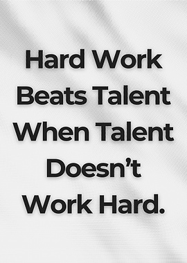 Hard Work Beats Talent Text Art