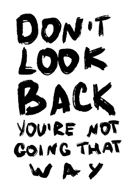 Don't Look Back Text Art