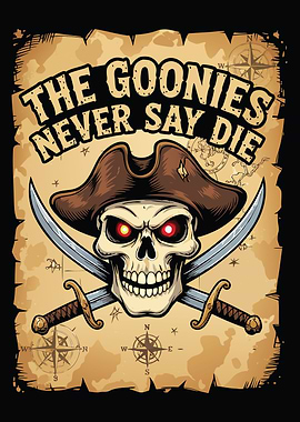 The Goonies Never Say Die Poster