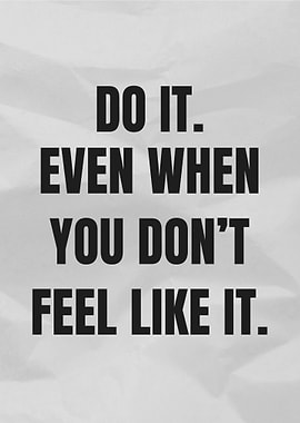 Motivational Quote: Do It Anyway