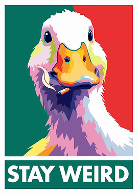 Stay Weird Duck Pop Art