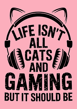 Cats and Gaming Funny Quote