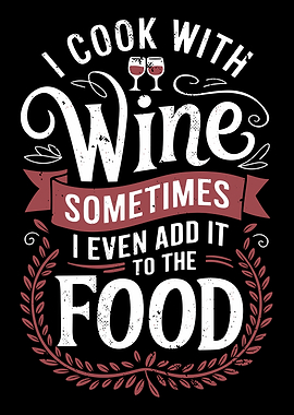 Cook With Wine Quote