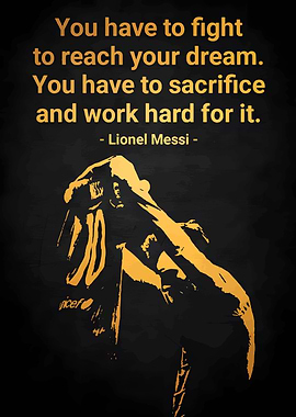 Lionel Messi Inspirational Quote Poster