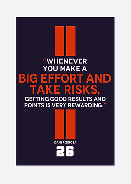 Dani Pedrosa Motivational Quote Poster