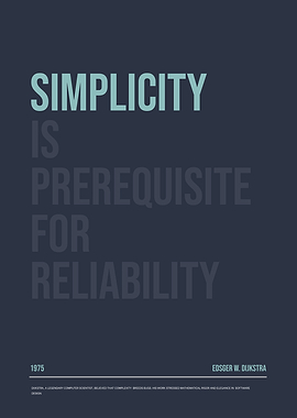 Simplicity is Prerequisite for Reliability Programming