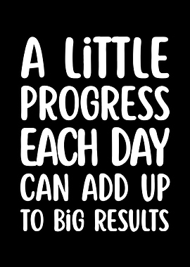 A Little Progress Each Day