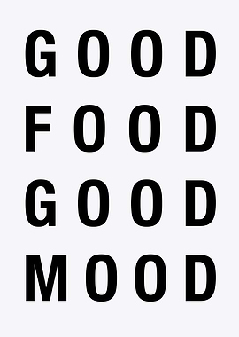 Good Food Good Mood Typography Art