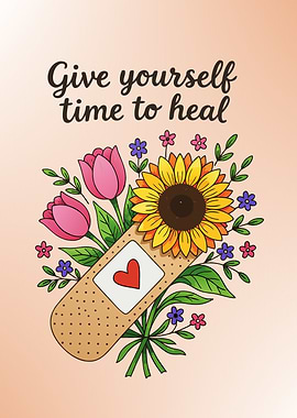Give yourself time to heal