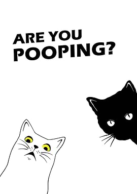 Are You Pooping? Cats Illustration