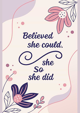 Inspirational Quote with Floral Design