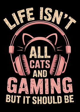 Cats and Gaming Funny Quote