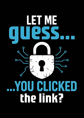 You Clicked Link Cybersecurity