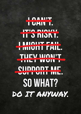 Do It Anyway: Defy Doubt