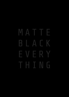 Matte Black Everything Text Art