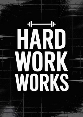 Hard Work Works Motivational Poster