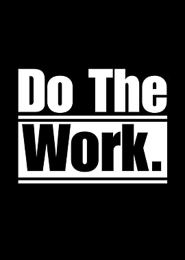 Do The Work Motivational Text