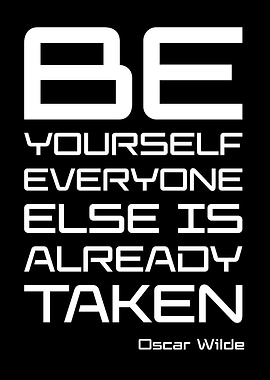 'Be Yourself' Oscar Wilde Quote