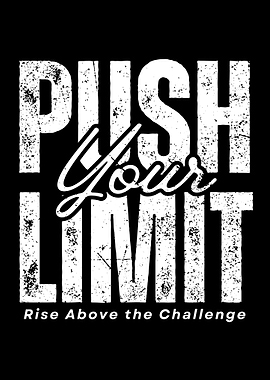 Push Your Limit Motivational Text