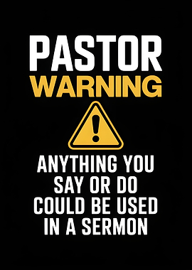 Pastor Warning Funny Text Art
