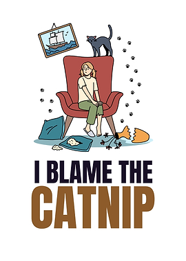 I Blame the Catnip Illustration