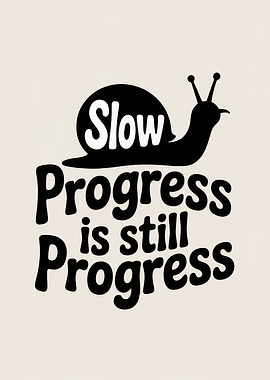 Slow Progress is Still Progress