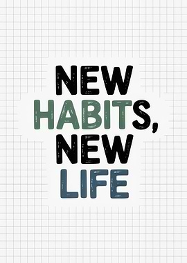 New Habits, New Life