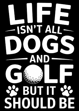 Life, Dogs, and Golf Graphic