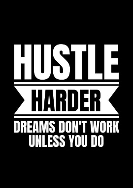 Hustle Harder Motivational Text Art