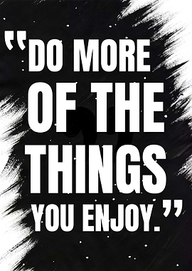 Motivational Quote: Do More of Things
