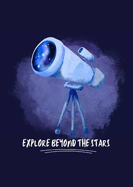 Explore Beyond the Stars Telescope Art