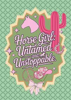 Horse Girl: Untamed and Unstoppable