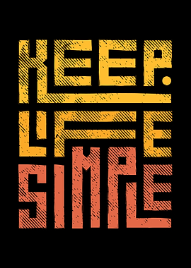 Keep Life Simple Text Art