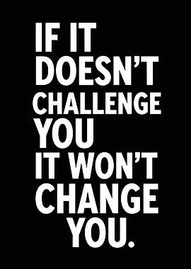 Inspirational Quote: Challenge and Change