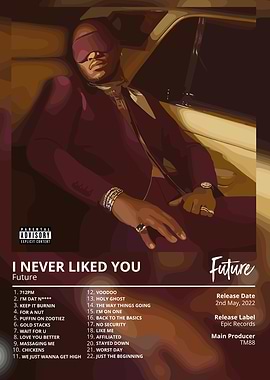 Future I Never Liked You