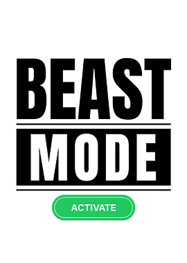 Beast Mode Activate