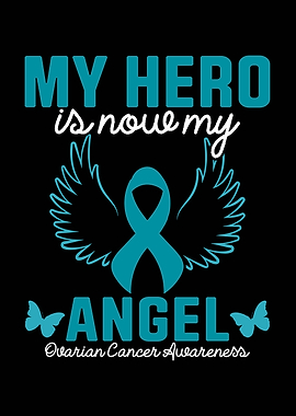 Ovarian Cancer Awareness Angel Hero