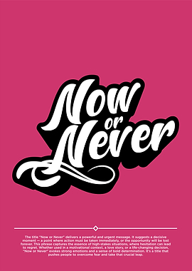 Now or Never Typography