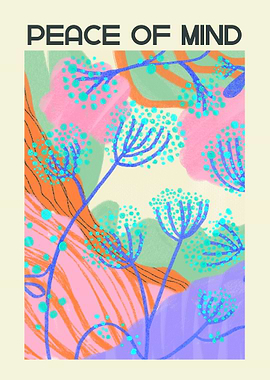 Peace of Mind Abstract Floral Art