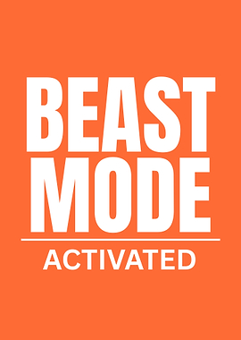 Beast Mode Activated