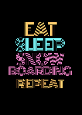 Eat Sleep Snowboarding Repeat Text Art