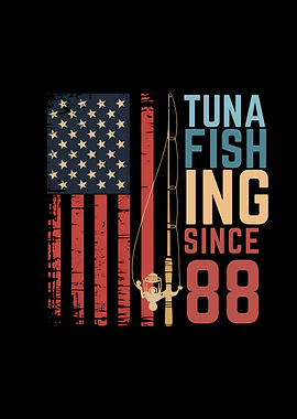 Tuna Fishing Since 88 Patriotic Fisherman American Flag