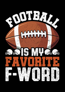 Football is my favorite F-word