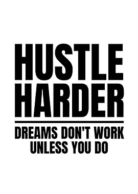 Hustle Harder Motivational Text Art