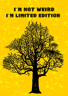 I'm Not Weird Tree Art