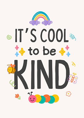 It's Cool to be Kind