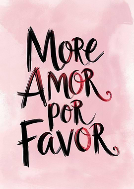 More Amor Por Favor Text Art