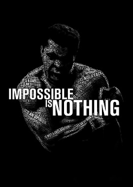 Impossible is Nothing Muhammad Ali