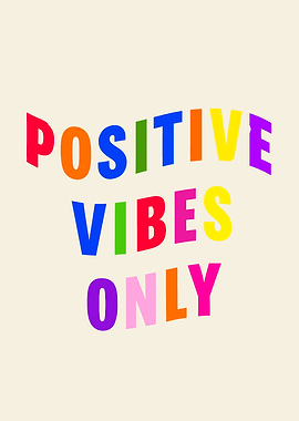 Positive Vibes Only Colorful Text