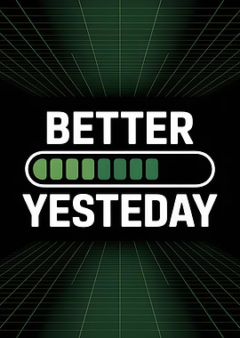 Better Yesterday Progress Bar Motivation